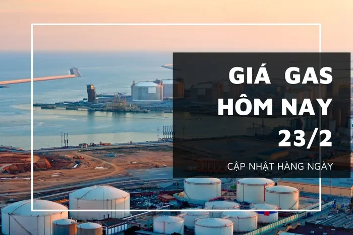 Giá gas hôm nay 23/2: Tiếp tục đi xuống với mức điều chỉnh dưới 1%