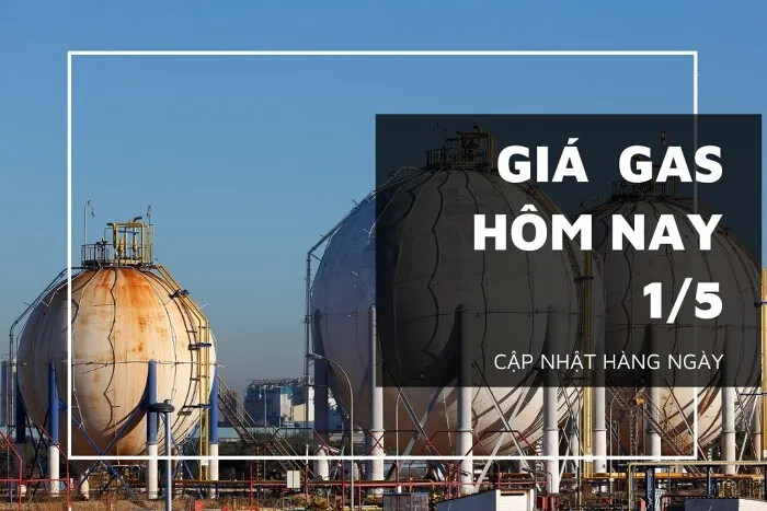 Giá gas hôm nay 1/5: Giảm trở lại gần 1% vào sáng đầu tuần