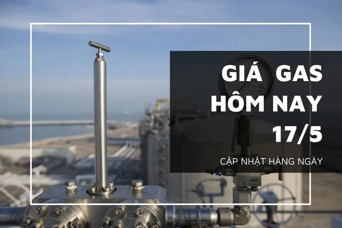 Giá gas hôm nay 17/5: Tiếp đà giảm ngày thứ ba liên tiếp