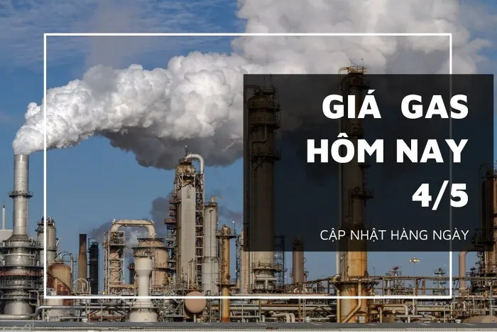 Giá gas hôm nay 4/5: Tiếp đà tăng thêm gần 1%