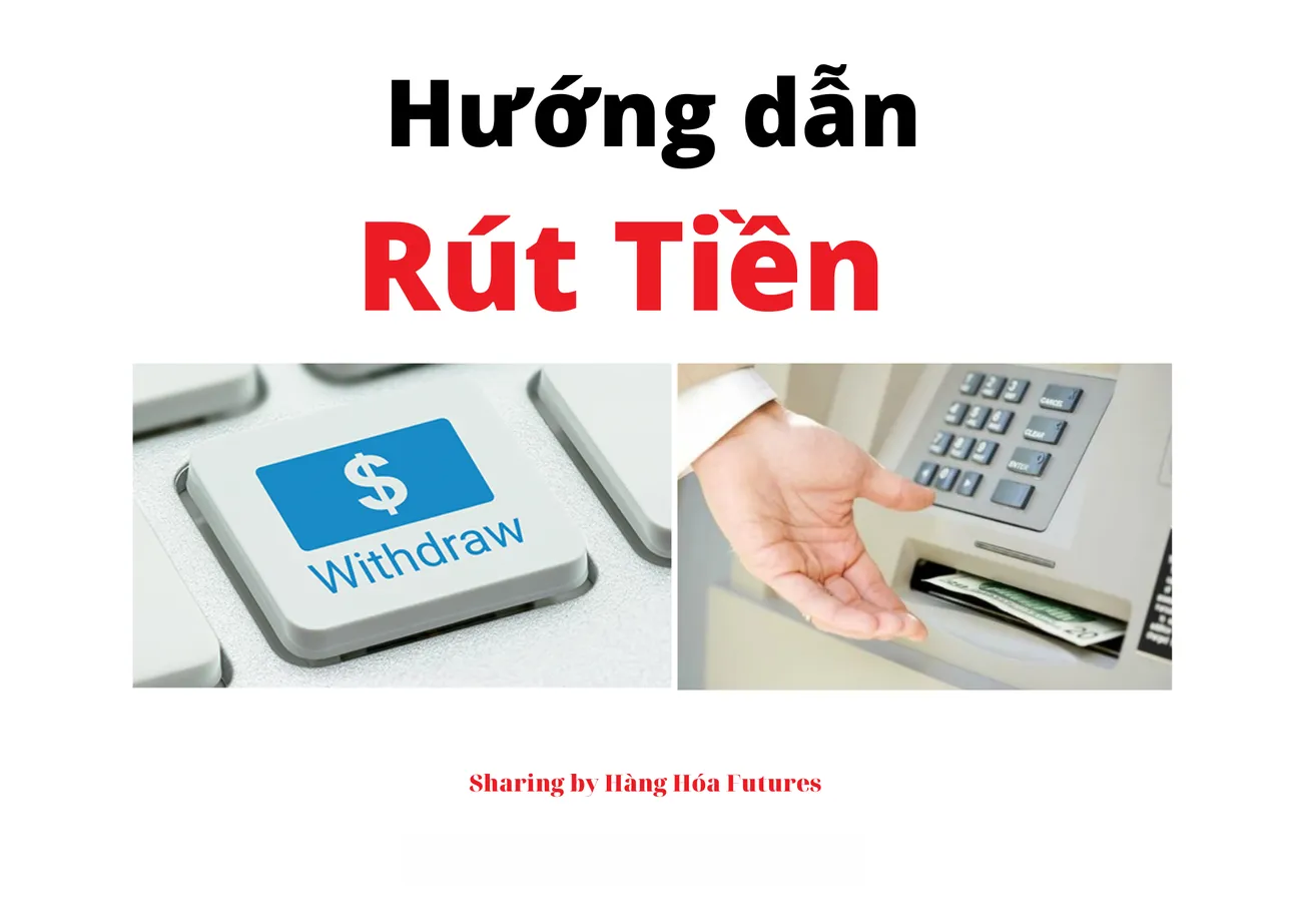 🔰3. Hướng dẫn Rút tiền