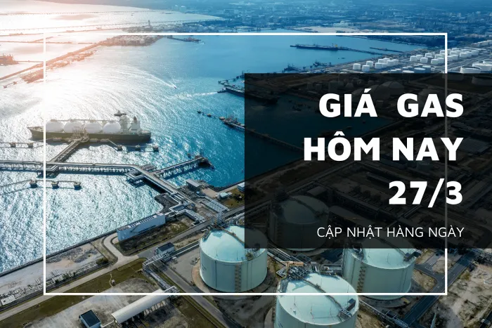 Giá gas hôm nay 27/3: Tiếp tục trượt dốc