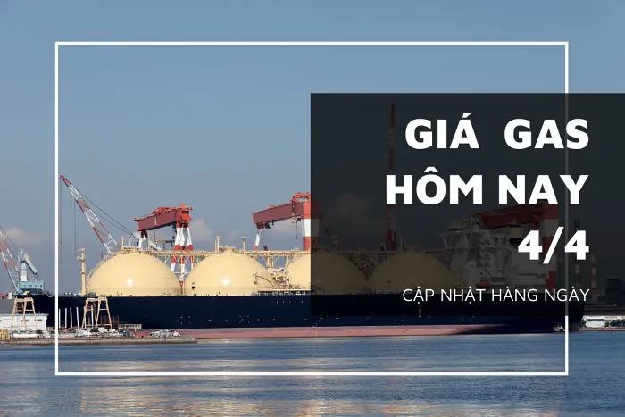 Giá gas hôm nay (4/4) phục hồi nhẹ nhưng vẫn duy trì quanh đáy từ đầu tháng 3