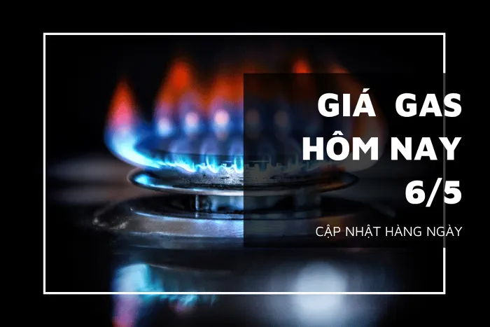 Giá gas ngày 6/5 tiếp đà phục hồi sau phiên tăng mạnh cuối tuần qua