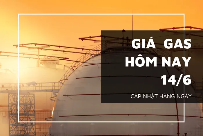 Giá gas tiếp tục nhích nhẹ vào sáng ngày 14/6