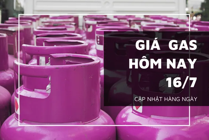 Giá gas mới nhất hôm nay (16/7) tiếp đà giảm nhẹ