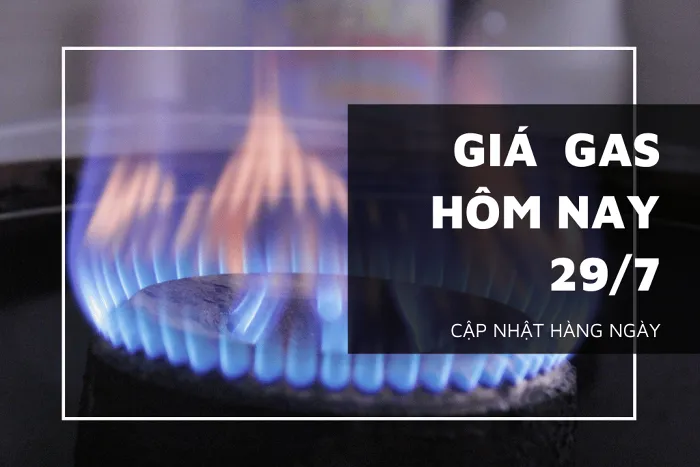 Ngày đầu tuần 29/7, giá gas tăng mạnh trở lại hơn 2%